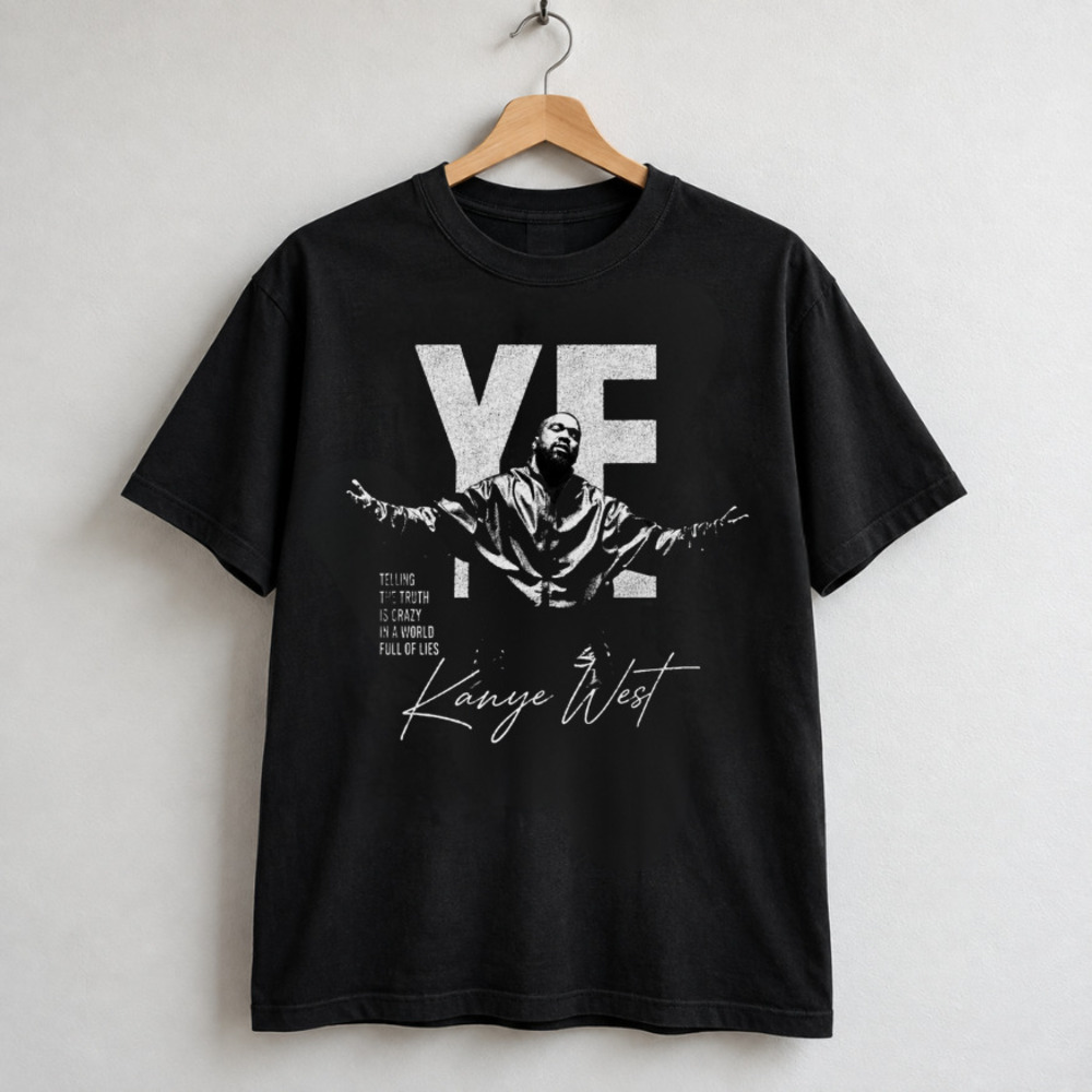 Kanye West Ye Telling The Truth Is Crazy Signature Black T-Shirt